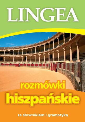 Rozmówki hiszpańskie ze słownikiem i gramatyką Lingea - okladka książki