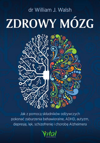 Zdrowy mózg Wiliam J. Walsh - okladka książki