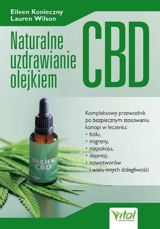 Naturalne uzdrawianie olejkiem CBD Eileen Konieczny, Lauren Wilson - okladka książki