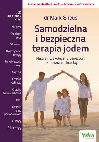 Samodzielna i bezpieczna terapia jodem dr Mark Sircus - okladka książki