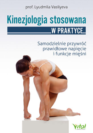 Kinezjologia stosowana w praktyce Prof. Lyudmila Vasilyeva - okladka książki