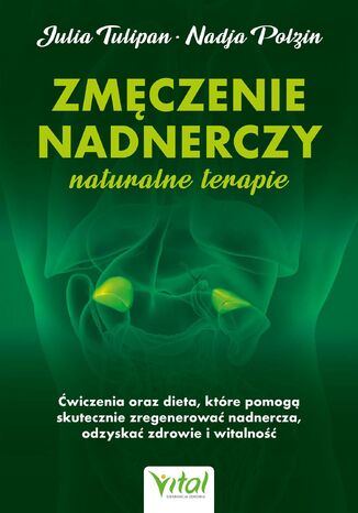 Zmęczenie nadnerczy Julia Tulipan, Nadja Polzin - okladka książki