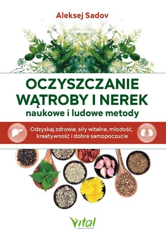 Oczyszczanie wątroby i nerek Aleksej Sadov - okladka książki