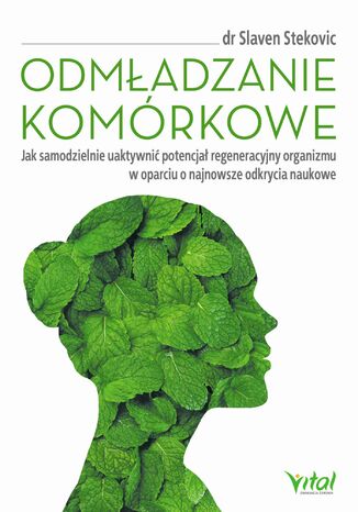 Odmładzanie komórkowe Slaven Stekovic - okladka książki