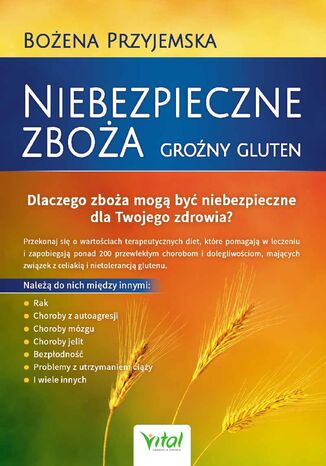 Niebezpieczne zboża. Groźny gluten Bożena Przyjemska - okladka książki