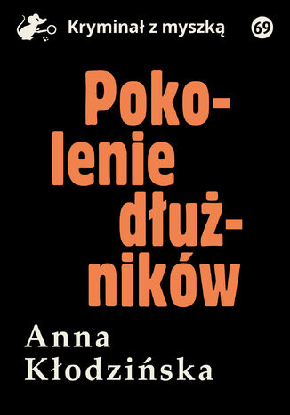 Pokolenie dłużników Anna Kłodzińska - okladka książki