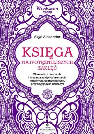 Księga najpotężniejszych zaklęć Skye Alexander - okladka książki