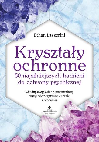 Kryształy ochronne Ethan Lazzerini - okladka książki