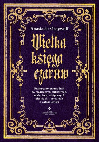 Wielka księga czarów Anastasia Greywolf - okladka książki