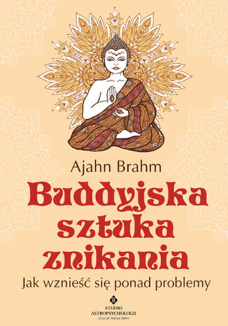 Buddyjska sztuka znikania Ajahn Brahm - okladka książki