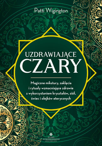 Uzdrawiające czary Patti Wigington - okladka książki