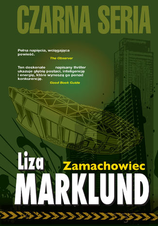 Annika Bengtzon (#1). Zamachowiec Liza Marklund - okladka książki