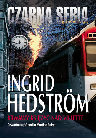Krwawy księżyc nad Villette Ingrid Hedström - okladka książki