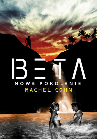 Beta - Nowe pokolenie Rachel Cohn - okladka książki