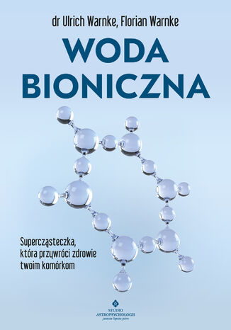 Woda bioniczna dr Ulrich Warnke - okladka książki