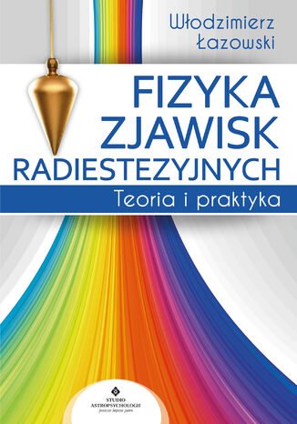 Fizyka zjawisk radiestezyjnych Włodzimierz Łazowski - okladka książki