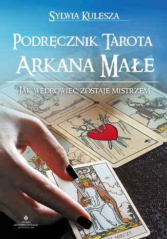 Podręcznik Tarota Arkana Małe Sylwia Kulesza - okladka książki