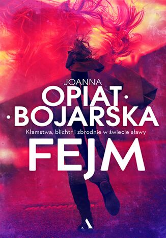 Fejm Joanna Opiat-Bojarska - okladka książki