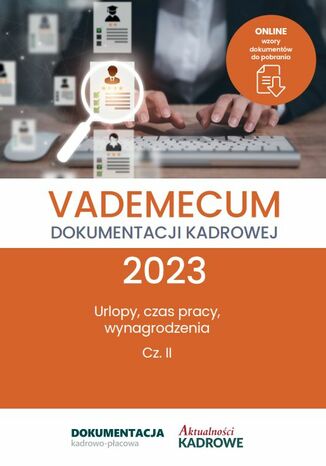 Vademecum dokumentacji kadrowej 2023 - cz. II Konsultacja: Katarzyna Wrońska-Zblewska - okladka książki