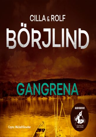 Gangrena Cilla Börjlind, Rolf Börjlind - audiobook MP3