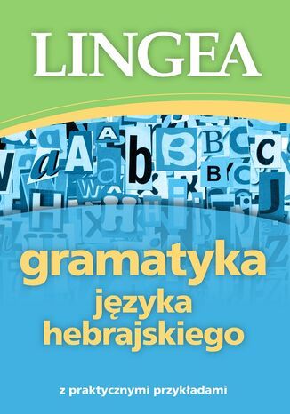 Gramatyka języka hebrajskiego z praktycznymi przykładami Lingea - okladka książki