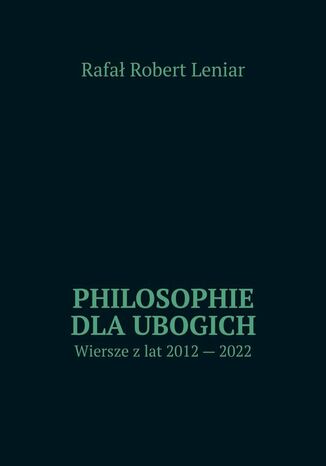 Philosophie dla ubogich Rafał Leniar - okladka książki