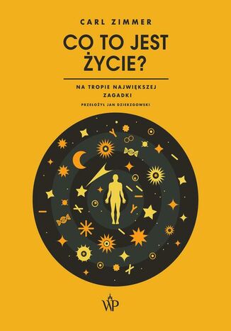 Co to jest życie? Carl Zimmer - okladka książki