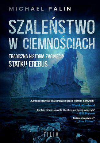 Szaleństwo w ciemnościach Michael Palin - okladka książki