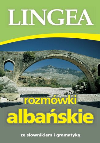 Rozmówki albańskie ze słownikiem i gramatyką Lingea - okladka książki