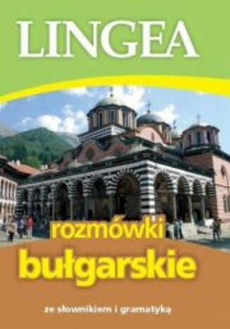 Rozmówki bułgarskie ze słownikiem i gramatyką Lingea - okladka książki