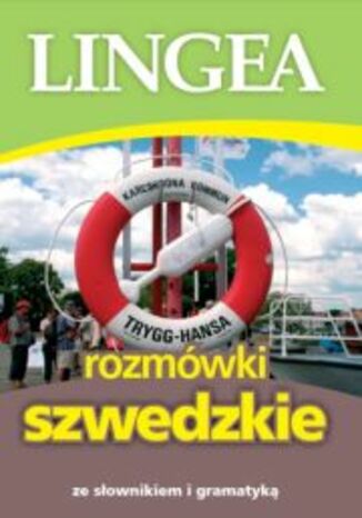 Rozmówki szwedzkie ze słownikiem i gramatyką Lingea - okladka książki