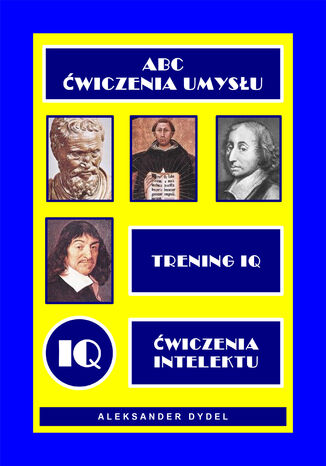 ABC ćwiczenia umysłu - trening IQ Aleksander Dydel - okladka książki