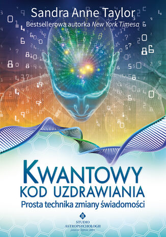 Kwantowy kod uzdrawiania Sandra Anne Taylor - okladka książki