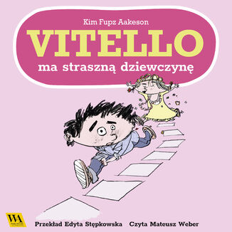 Vitello ma straszną dziewczynę Kim Fupz Aakeson - okladka książki