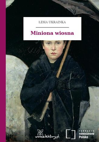 Miniona wiosna Łesia Ukrainka - okladka książki