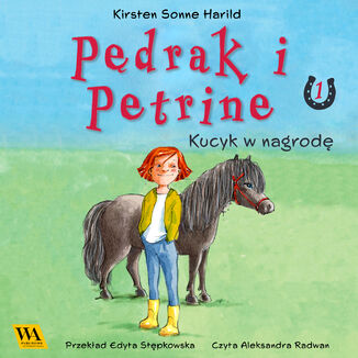 Pędrak i Petrine. Kucyk w nagrodę Kristen Sonne Harrild - okladka książki