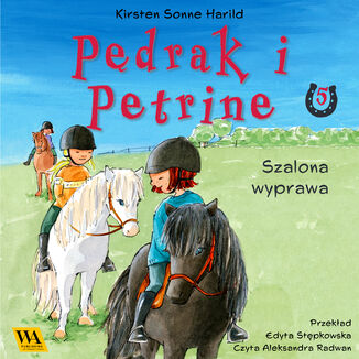 Pędrak i Petrine. Szalona wyprawa Kirsten Sonne Harrild - okladka książki