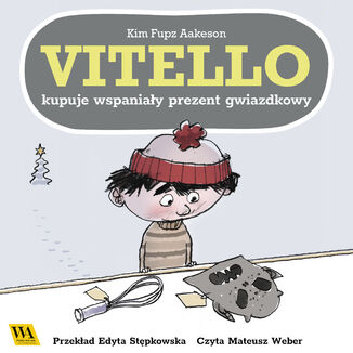 Vitello kupuje wspaniały prezent gwiazdkowy Kim Fupz Aakeson - okladka książki