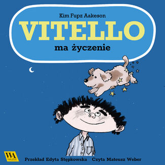 Vitello ma życzenie Kim Fupz Aakeson - okladka książki