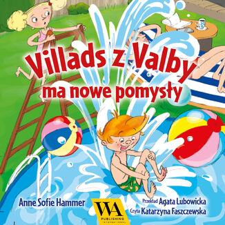 Villads z Valby ma nowe pomysły Anne Sofie Hammer - okladka książki