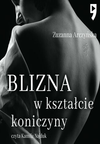 Blizna w kształcie koniczyny Zuzanna Arczyńska - okladka książki