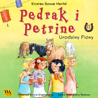 Pędrak i Petrine. Urodziny Fiony Kirsten Sonne Harrild - okladka książki