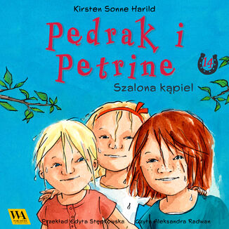 Pędrak i Petrine. Szalona kąpiel Kirsten Sonne Harrild - okladka książki