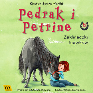 Pędrak i Petrine. Zaklinaczki kucyków Kirsten Sonne Harrild - okladka książki