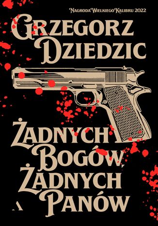 Żadnych bogów, żadnych panów Grzegorz Dziedzic - okladka książki