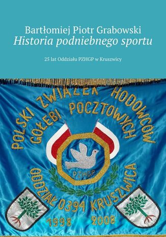 Historia podniebnego sportu Bartłomiej Grabowski - okladka książki