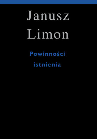 Powinności istnienia Janusz Limon - okladka książki