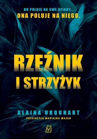 Rzeźnik i strzyżyk Alaina Urquhart - okladka książki