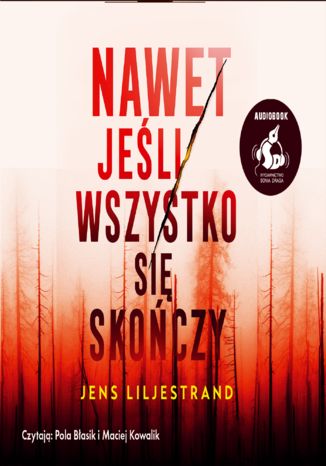 Nawet jeśli wszystko się skończy Jens Liljestrand - audiobook MP3