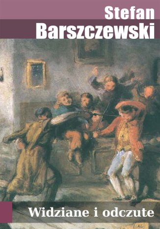 Widziane i odczute Kajetan Abgarowicz - okladka książki